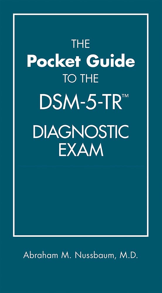 DSM 5 The Pocket Guide to the Dsm-5-tr Diagnostic Exam  DSM 5 TR