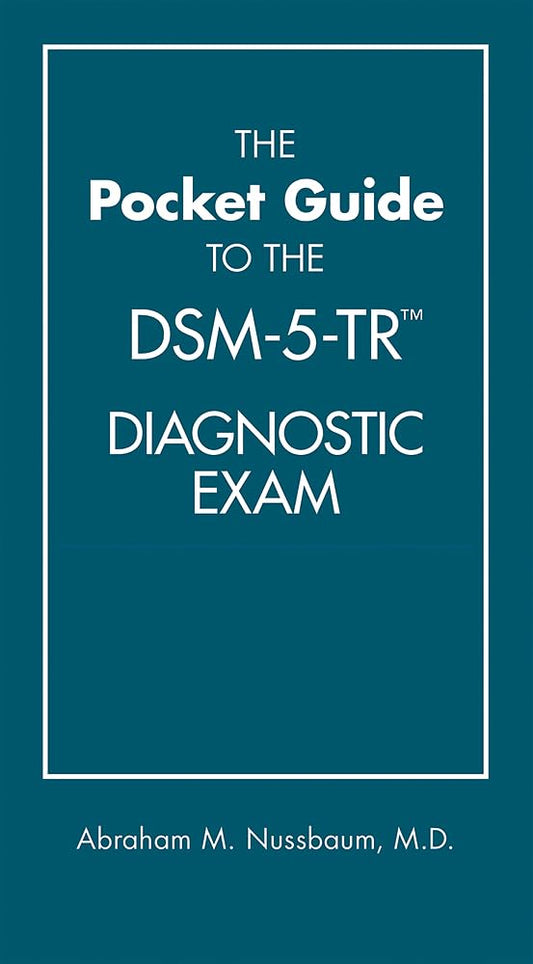 DSM 5 The Pocket Guide to the Dsm-5-tr Diagnostic Exam  DSM 5 TR