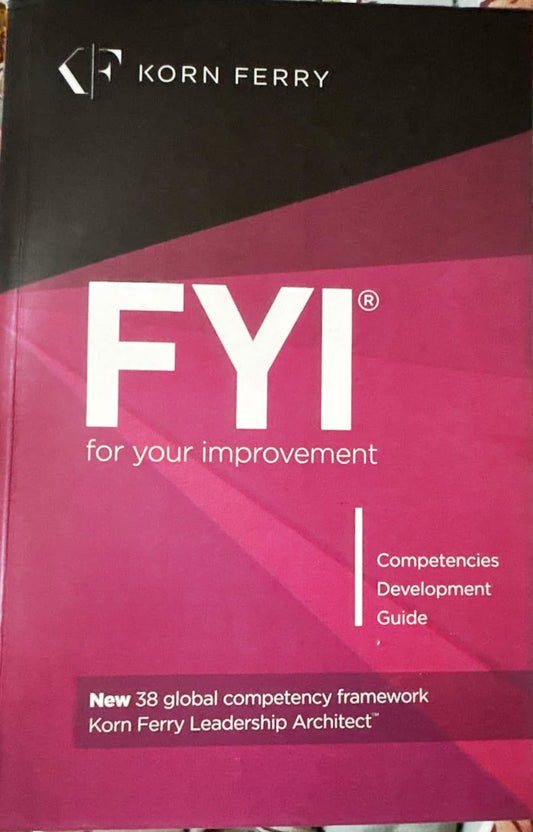 FYI: For Your Improvement - Competencies Development Guide, 6th Edition Paperback – September 1, 2014 by Michael M. Lombardo (Author)